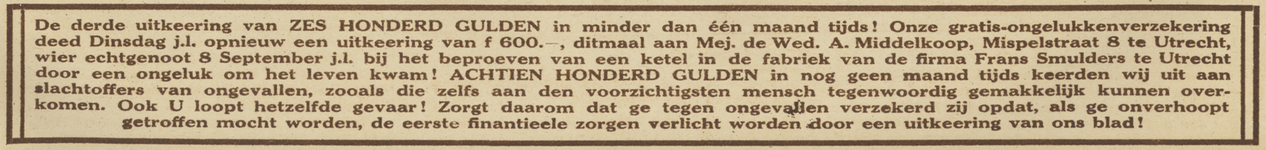 717017 Advertentie over de derde uitkering in één maand tijd van de gratis ongelukkenverzekering van het weekblad ...